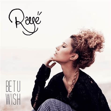RAYE – Bet U Wish Lyrics .